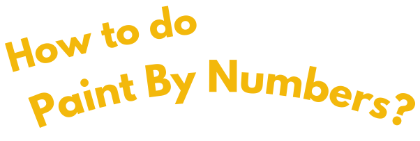 How to do Paint By Numbers?